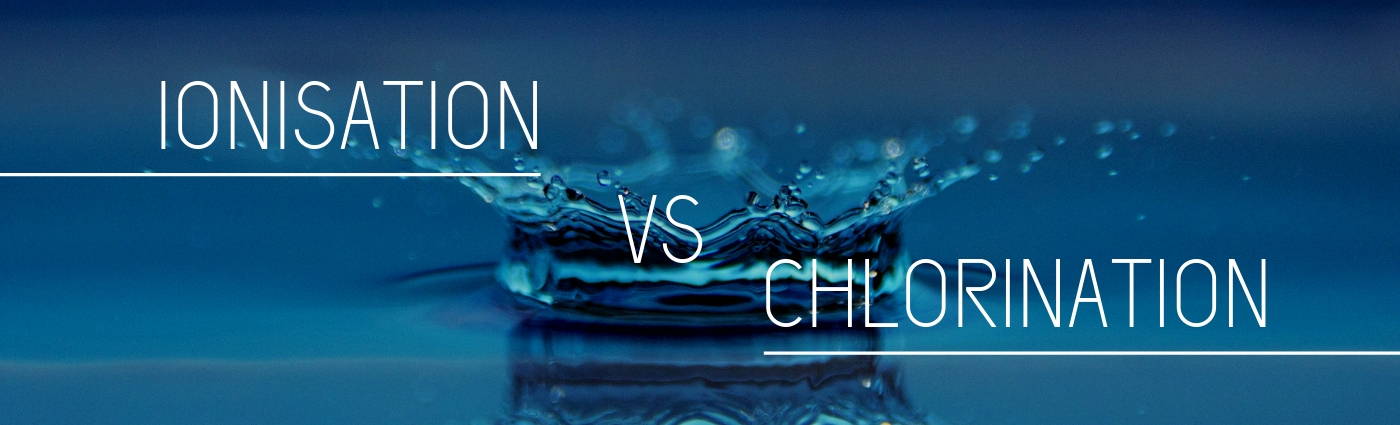 ionization or chlorination